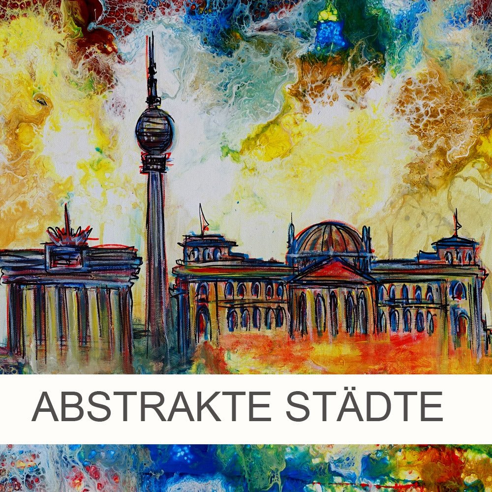 Moderne Städte Gemälde & Stadt Malerei - Skyline Bilder abstrakt - Atelier Burgstallers-Art